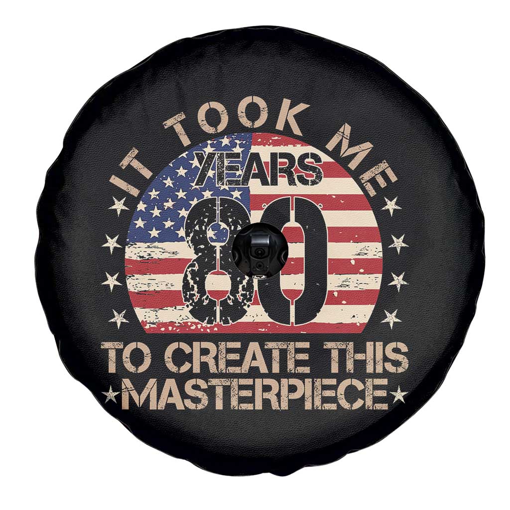 80th Birthday Spare Tire Cover It Took Me 80 Years To Create This Masterpiece Vintage American Flag