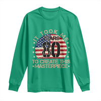 80th Birthday Long Sleeve Shirt It Took Me 80 Years To Create This Masterpiece Vintage American Flag