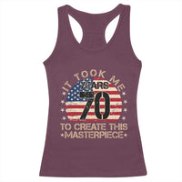 70th Birthday Racerback Tank Top It Took Me 70 Years To Create This Masterpiece Vintage American Flag