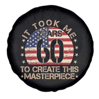 60th Birthday Spare Tire Cover It Took Me 60 Years To Create This Masterpiece Vintage American Flag