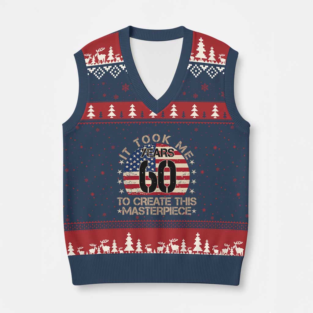 60th Birthday V-Neck Knit Sweater Vest It Took Me 60 Years To Create This Masterpiece Vintage American Flag
