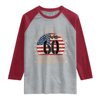 60th Birthday Raglan Shirt It Took Me 60 Years To Create This Masterpiece Vintage American Flag
