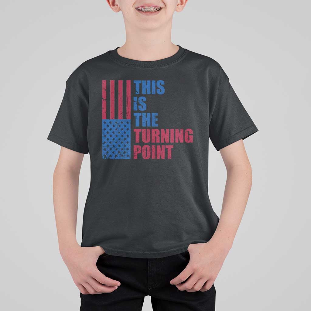 This is The Turning Point T Shirt For Kid USA Flag Patriotic Freedom Conservative - Wonder Print Shop