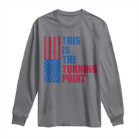 This is The Turning Point Long Sleeve Shirt USA Flag Patriotic Freedom Conservative - Wonder Print Shop