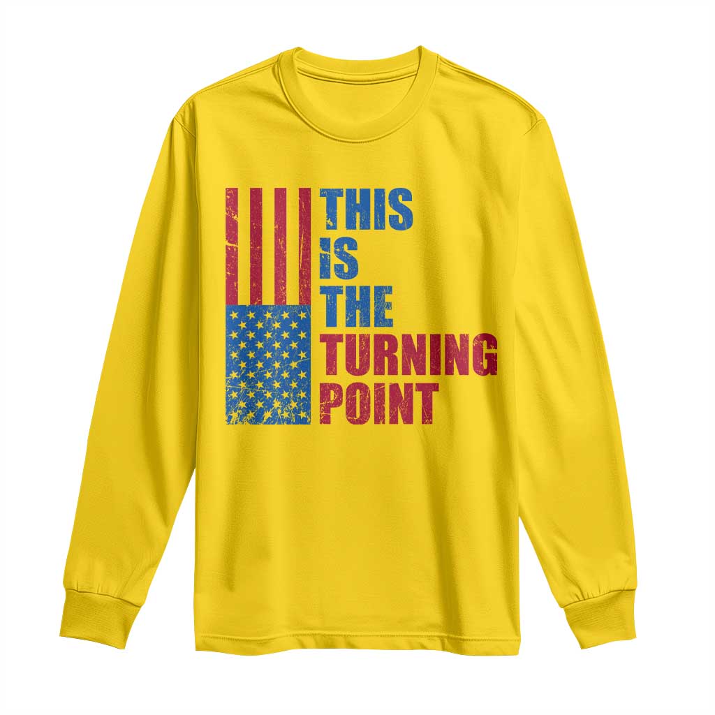 This is The Turning Point Long Sleeve Shirt USA Flag Patriotic Freedom Conservative - Wonder Print Shop