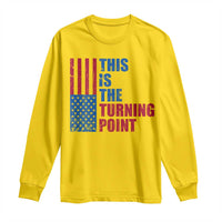 This is The Turning Point Long Sleeve Shirt USA Flag Patriotic Freedom Conservative - Wonder Print Shop