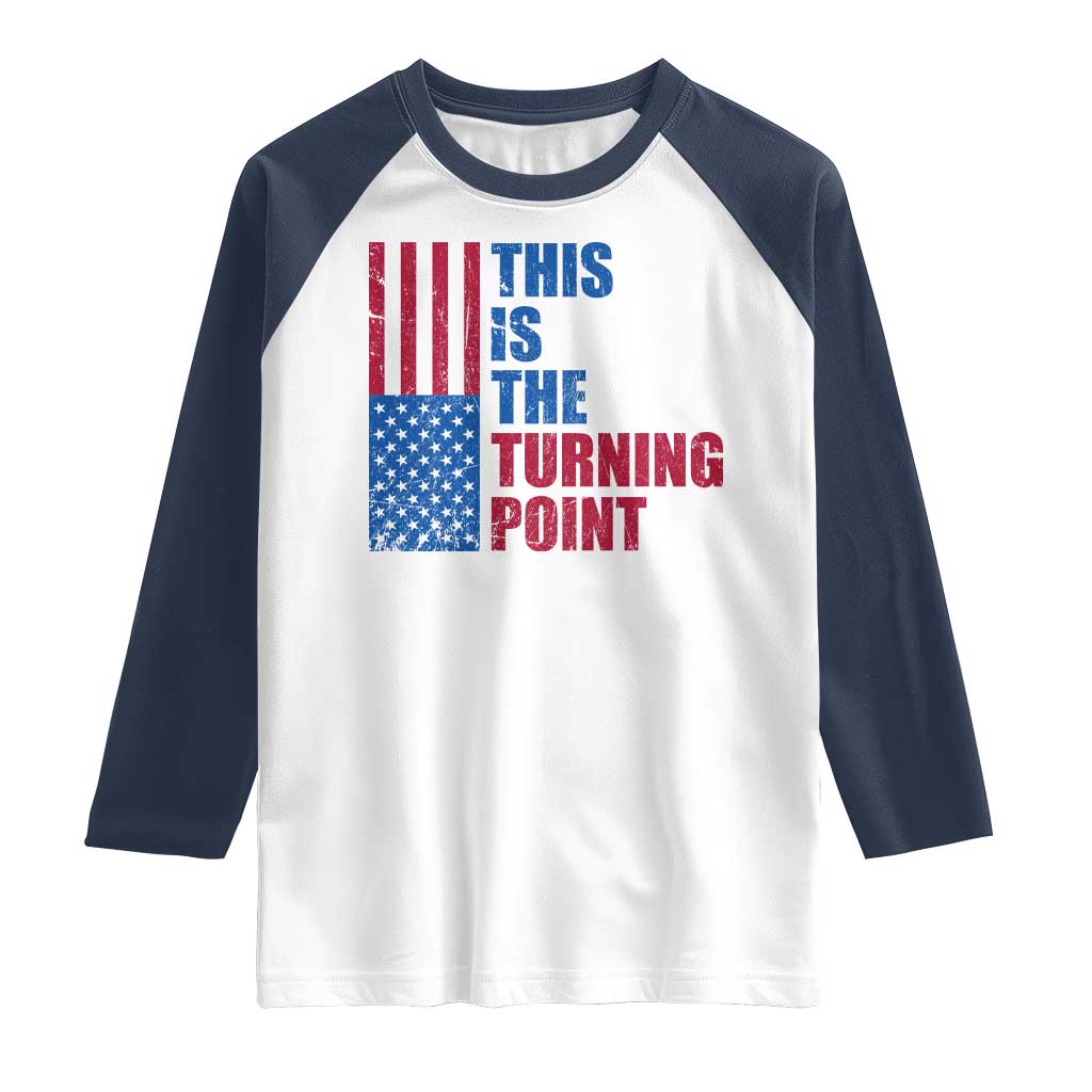 This is The Turning Point Raglan Shirt USA Flag Patriotic Freedom Conservative - Wonder Print Shop