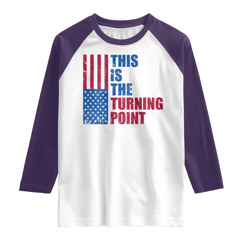 This is The Turning Point Raglan Shirt USA Flag Patriotic Freedom Conservative - Wonder Print Shop