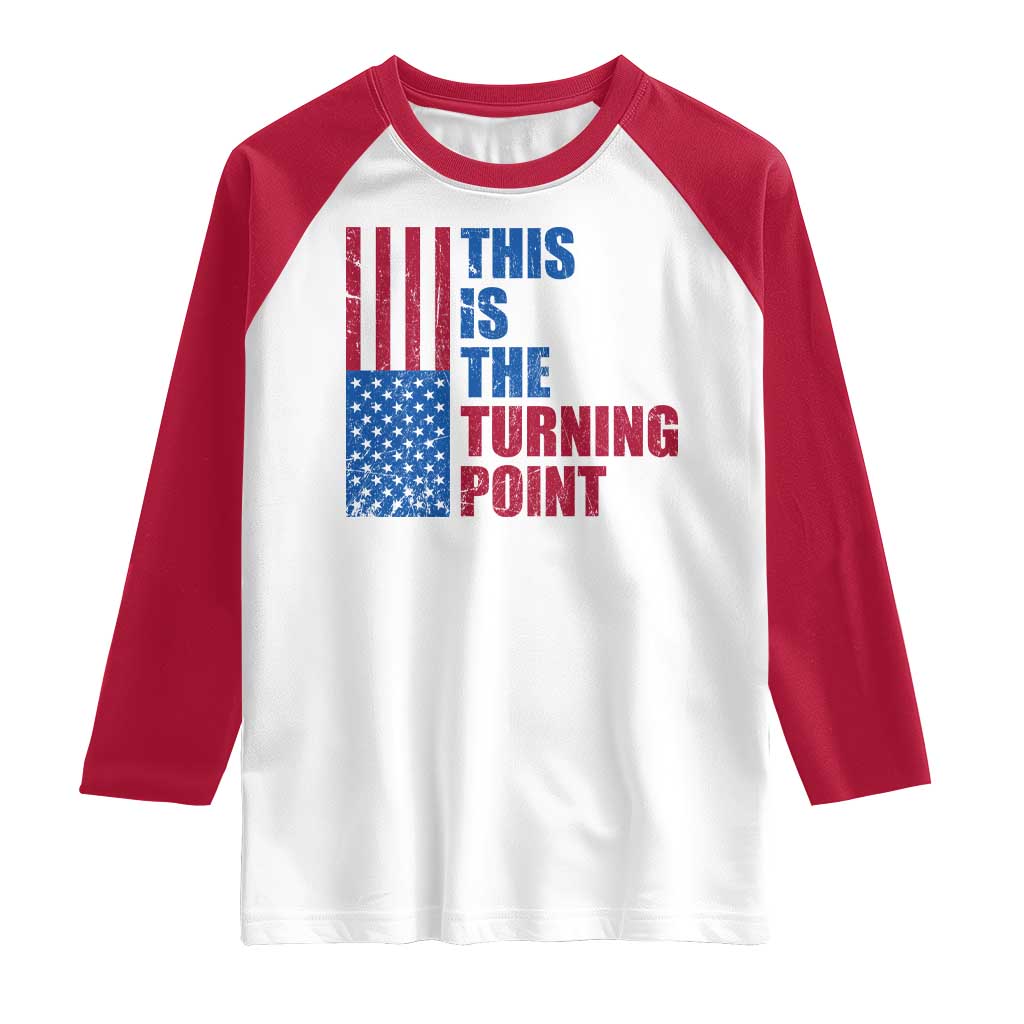 This is The Turning Point Raglan Shirt USA Flag Patriotic Freedom Conservative - Wonder Print Shop