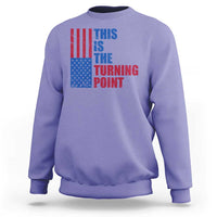 This is The Turning Point Sweatshirt USA Flag Patriotic Freedom Conservative - Wonder Print Shop