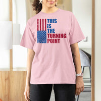 This is The Turning Point T Shirt For Women USA Flag Patriotic Freedom Conservative - Wonder Print Shop