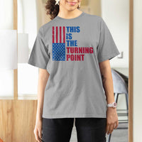 This is The Turning Point T Shirt For Women USA Flag Patriotic Freedom Conservative - Wonder Print Shop