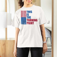 This is The Turning Point T Shirt For Women USA Flag Patriotic Freedom Conservative - Wonder Print Shop