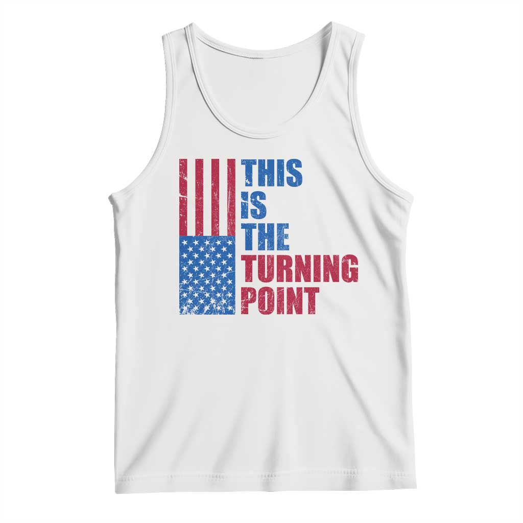 This is The Turning Point Tank Top USA Flag Patriotic Freedom Conservative - Wonder Print Shop