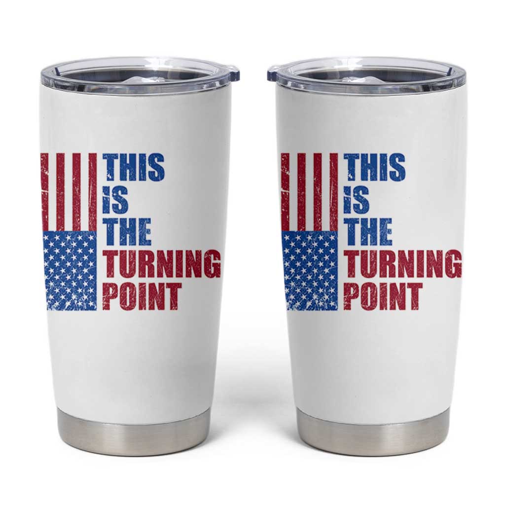 This is The Turning Point Tumbler Cup USA Flag Patriotic Freedom Conservative - Wonder Print Shop