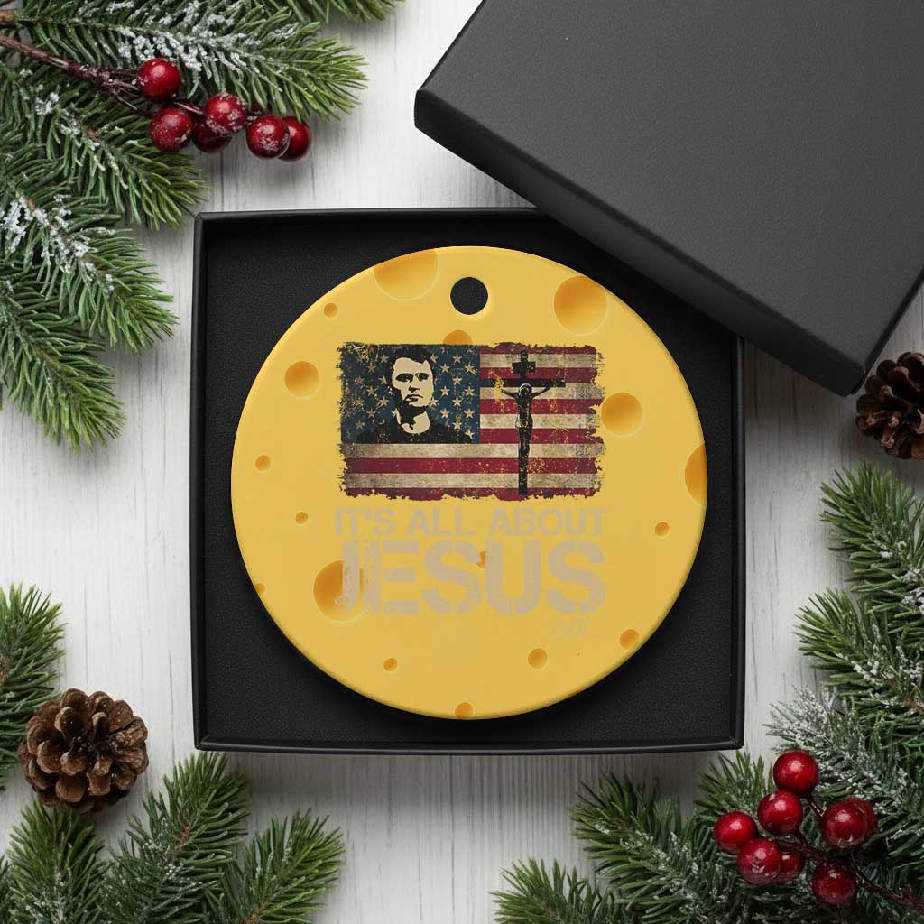 Charlie Kirk Ceramic Ornament Its All About Jesus  USA Flag Patriotic Christian - Wonder Print Shop