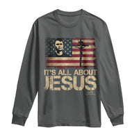 Charlie Kirk Long Sleeve Shirt Its All About Jesus  USA Flag Patriotic Christian - Wonder Print Shop