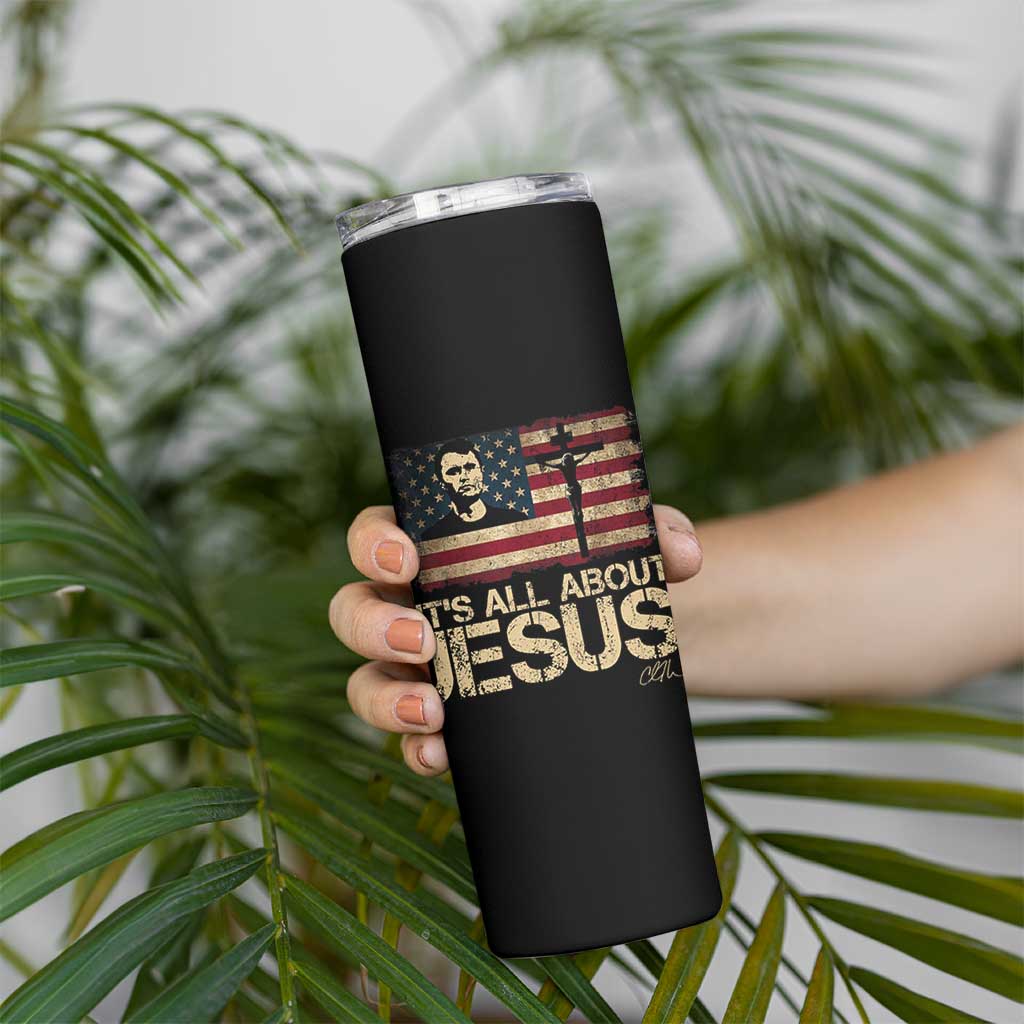 Charlie Kirk Skinny Tumbler Its All About Jesus  USA Flag Patriotic Christian - Wonder Print Shop