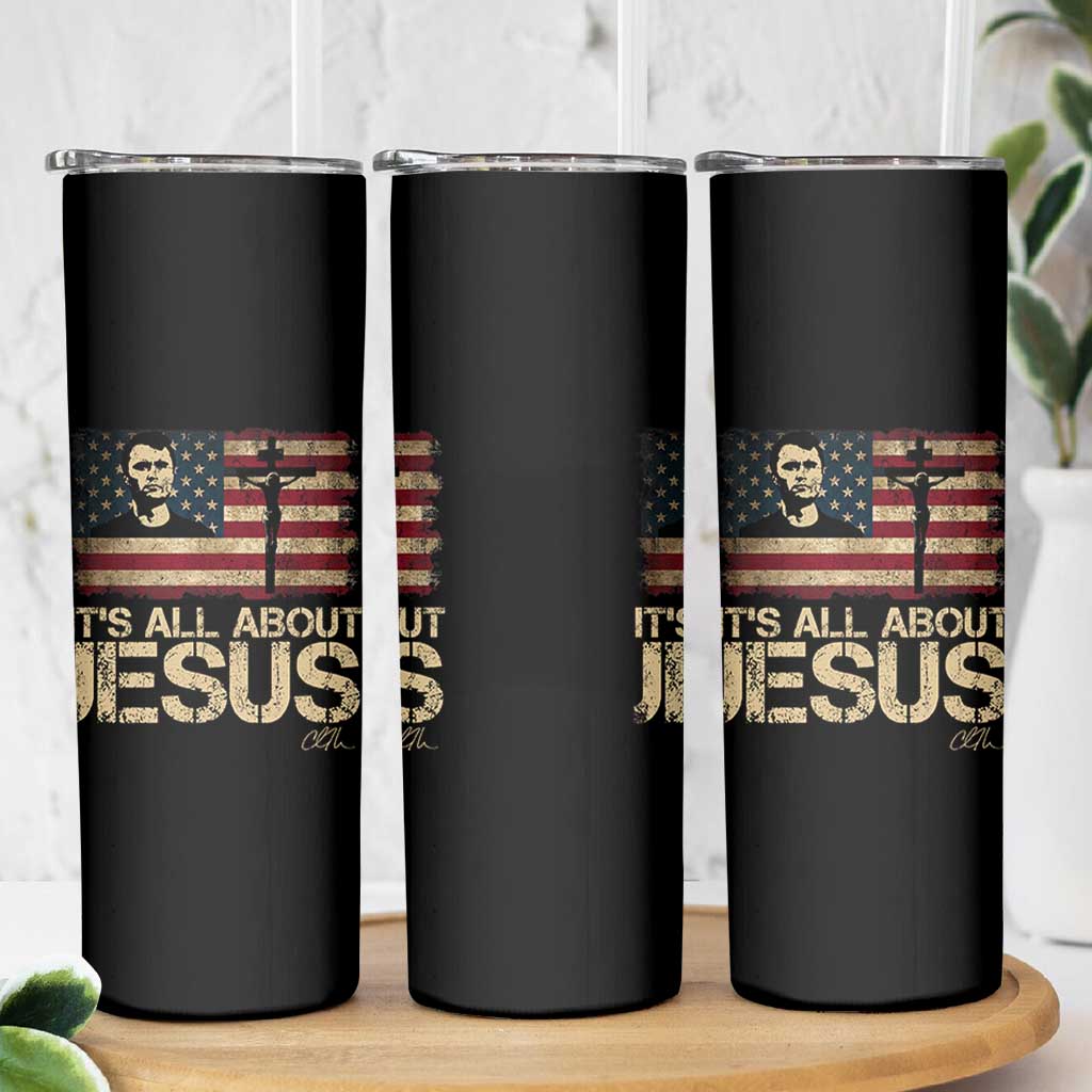 Charlie Kirk Skinny Tumbler Its All About Jesus  USA Flag Patriotic Christian - Wonder Print Shop