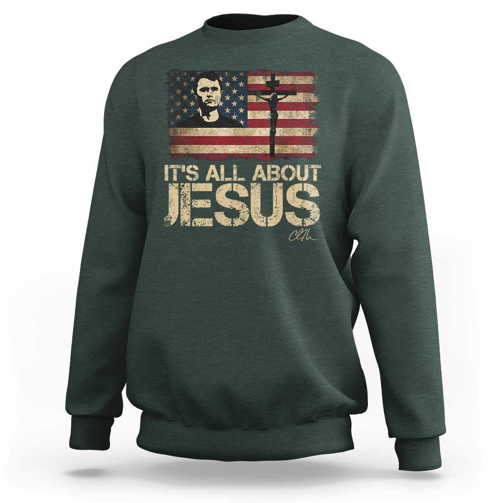 Charlie Kirk Sweatshirt Its All About Jesus  USA Flag Patriotic Christian - Wonder Print Shop
