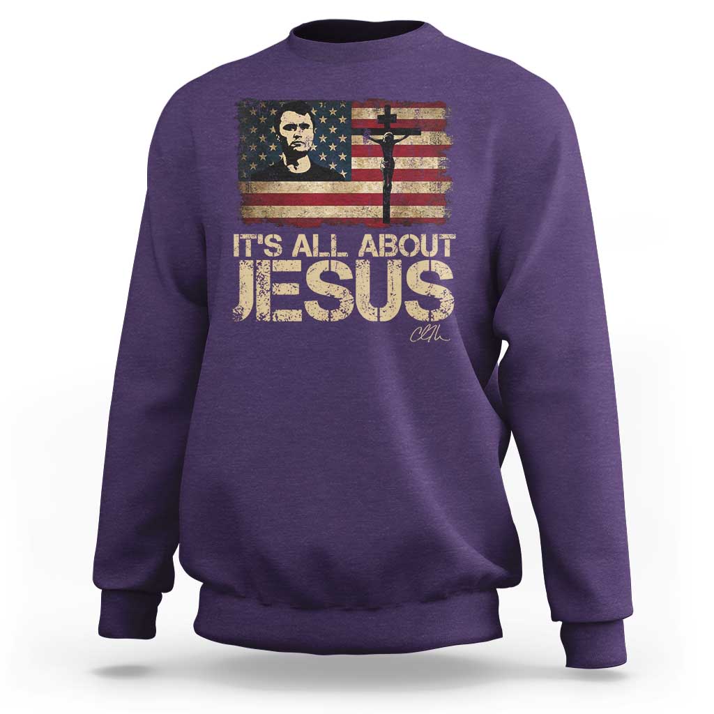 Charlie Kirk Sweatshirt Its All About Jesus  USA Flag Patriotic Christian - Wonder Print Shop