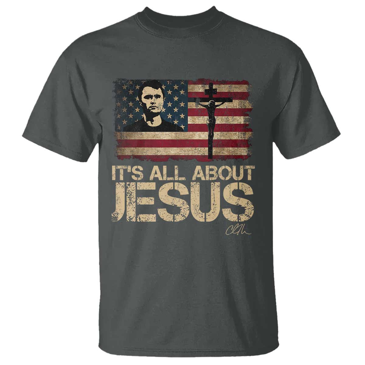 Charlie Kirk T Shirt Its All About Jesus  USA Flag Patriotic Christian - Wonder Print Shop
