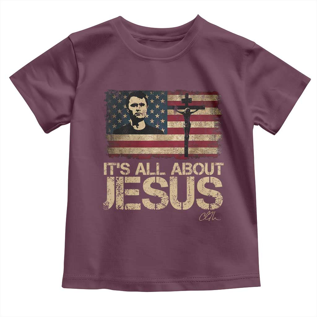 Charlie Kirk Toddler T Shirt Its All About Jesus  USA Flag Patriotic Christian - Wonder Print Shop