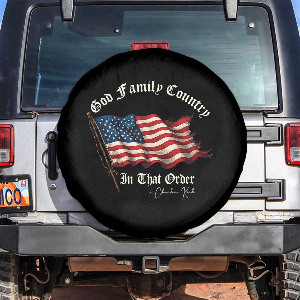 God Family Country In That Order Spare Tire Cover Charlie Kirk Patriotic Christian Vintage USA Flag - Wonder Print Shop