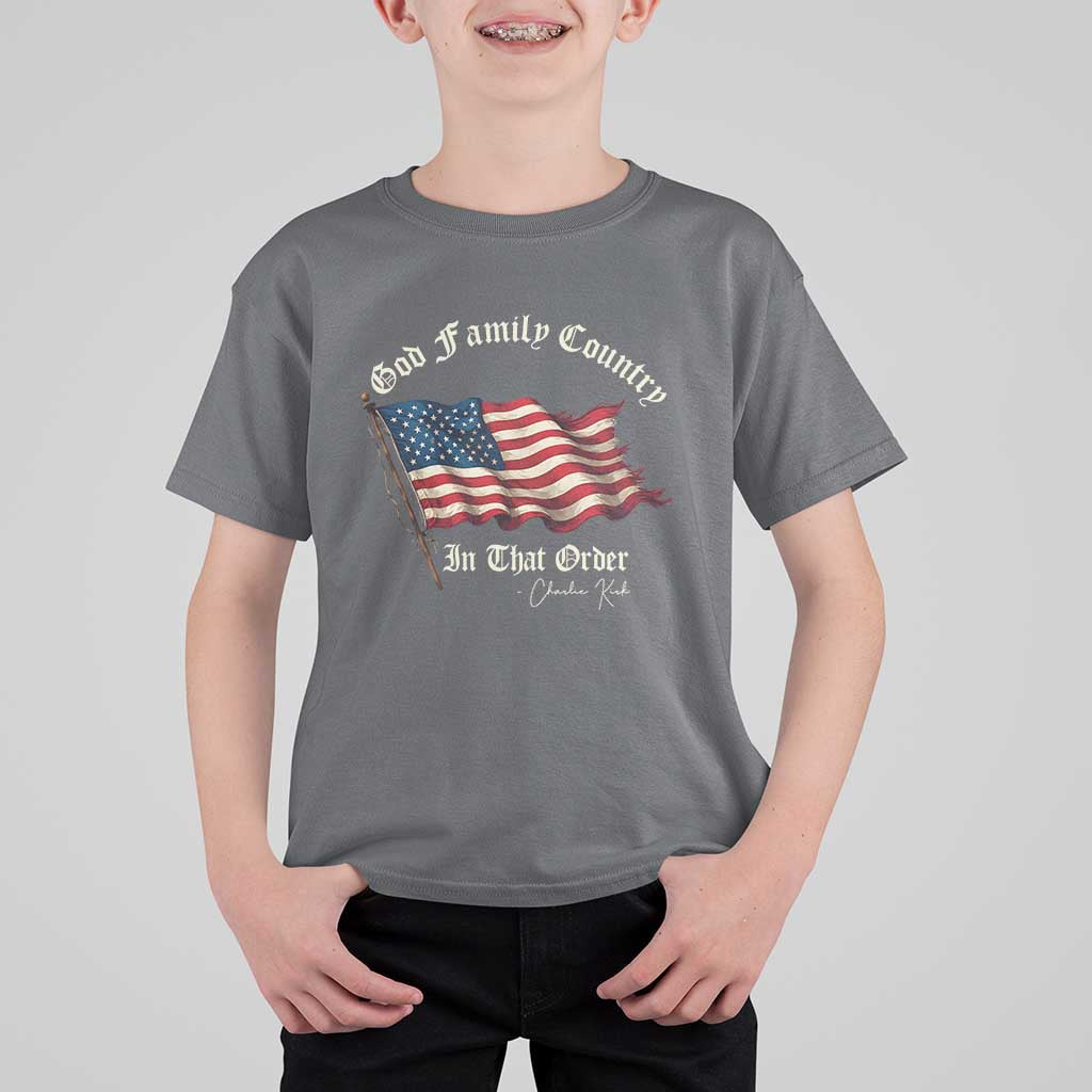 God Family Country In That Order T Shirt For Kid Charlie Kirk Patriotic Christian Vintage USA Flag - Wonder Print Shop