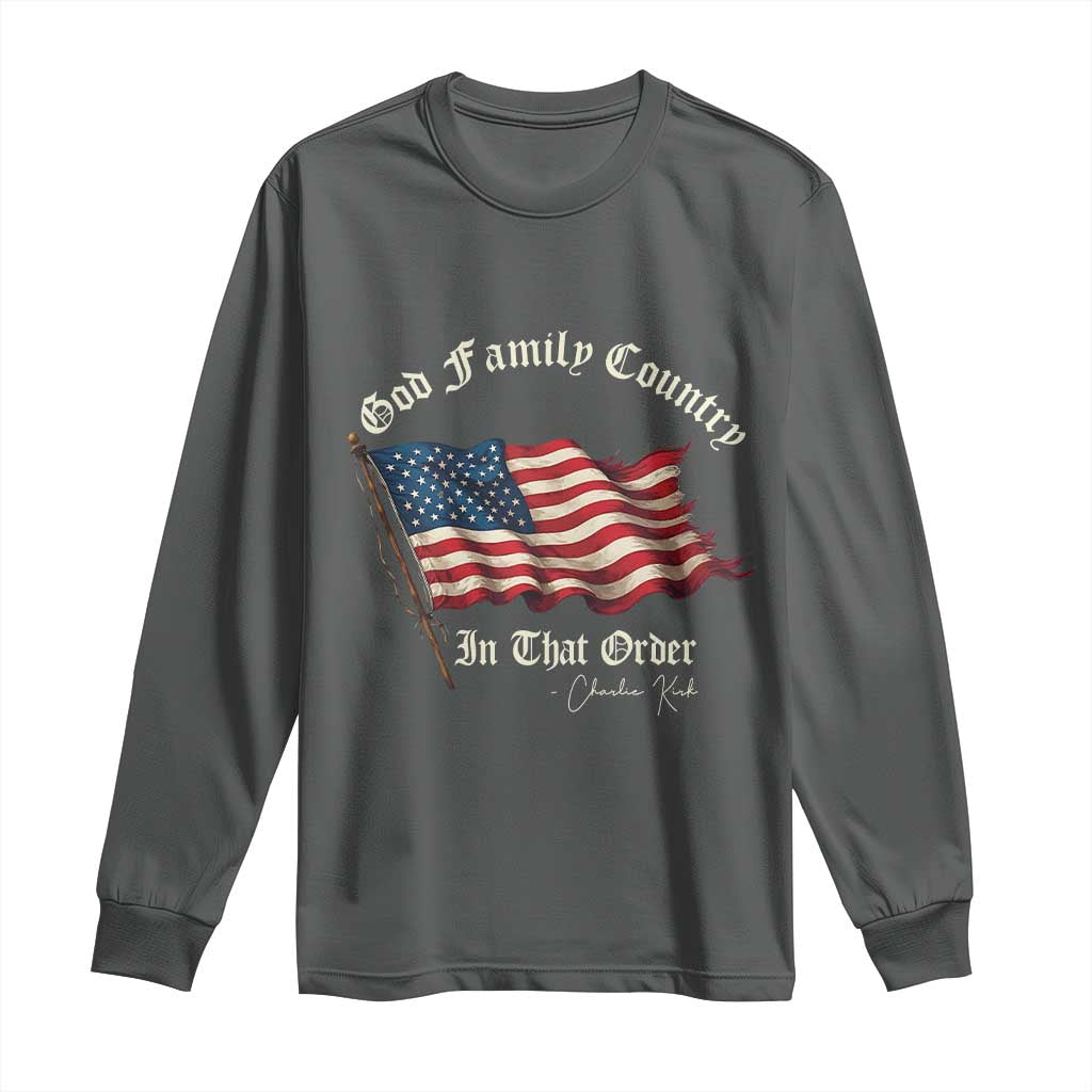 God Family Country In That Order Long Sleeve Shirt Charlie Kirk Patriotic Christian Vintage USA Flag - Wonder Print Shop