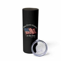God Family Country In That Order Skinny Tumbler Charlie Kirk Patriotic Christian Vintage USA Flag - Wonder Print Shop