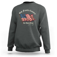God Family Country In That Order Sweatshirt Charlie Kirk Patriotic Christian Vintage USA Flag - Wonder Print Shop