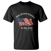 God Family Country In That Order T Shirt Charlie Kirk Patriotic Christian Vintage USA Flag - Wonder Print Shop