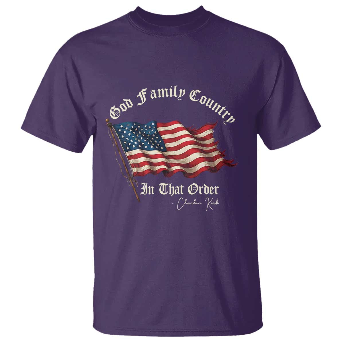 God Family Country In That Order T Shirt Charlie Kirk Patriotic Christian Vintage USA Flag - Wonder Print Shop