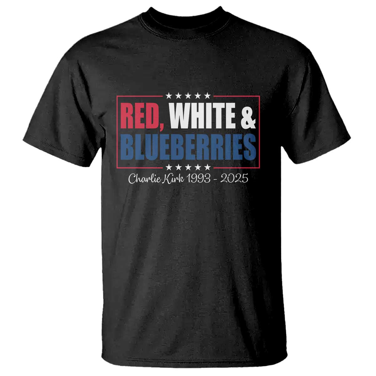 Red White Blueberries T Shirt Charlie Kirk Inspired Patriotic Memorial Freedom - Wonder Print Shop