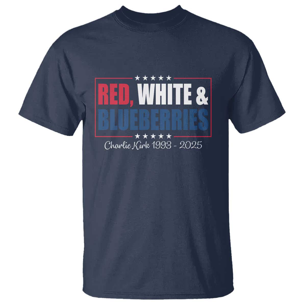 Red White Blueberries T Shirt Charlie Kirk Inspired Patriotic Memorial Freedom - Wonder Print Shop