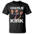 Charlie Kirk T Shirt Freedom Speech A True Patriot Tribute Bootleg - Wonder Print Shop