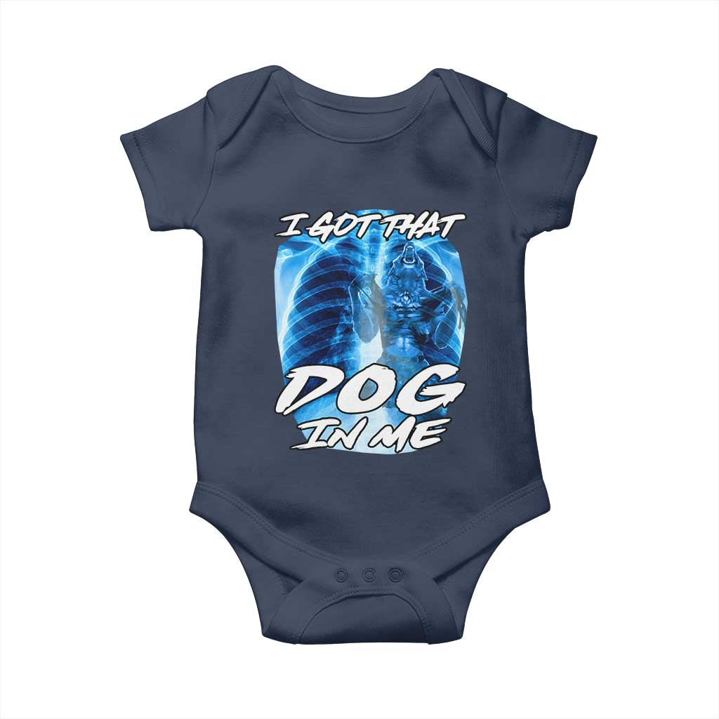 I Got That Dog In Me Wolf Alpha Baby Onesie Xray Werewolf