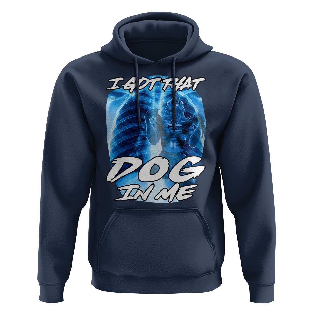 I Got That Dog In Me Wolf Alpha Hoodie Xray Werewolf
