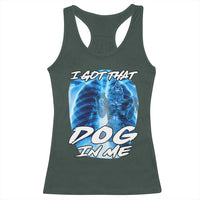I Got That Dog In Me Wolf Alpha Racerback Tank Top Xray Werewolf