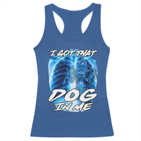 I Got That Dog In Me Wolf Alpha Racerback Tank Top Xray Werewolf