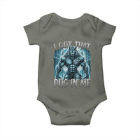 I Got That Dog In Me Wolf Alpha Baby Onesie
