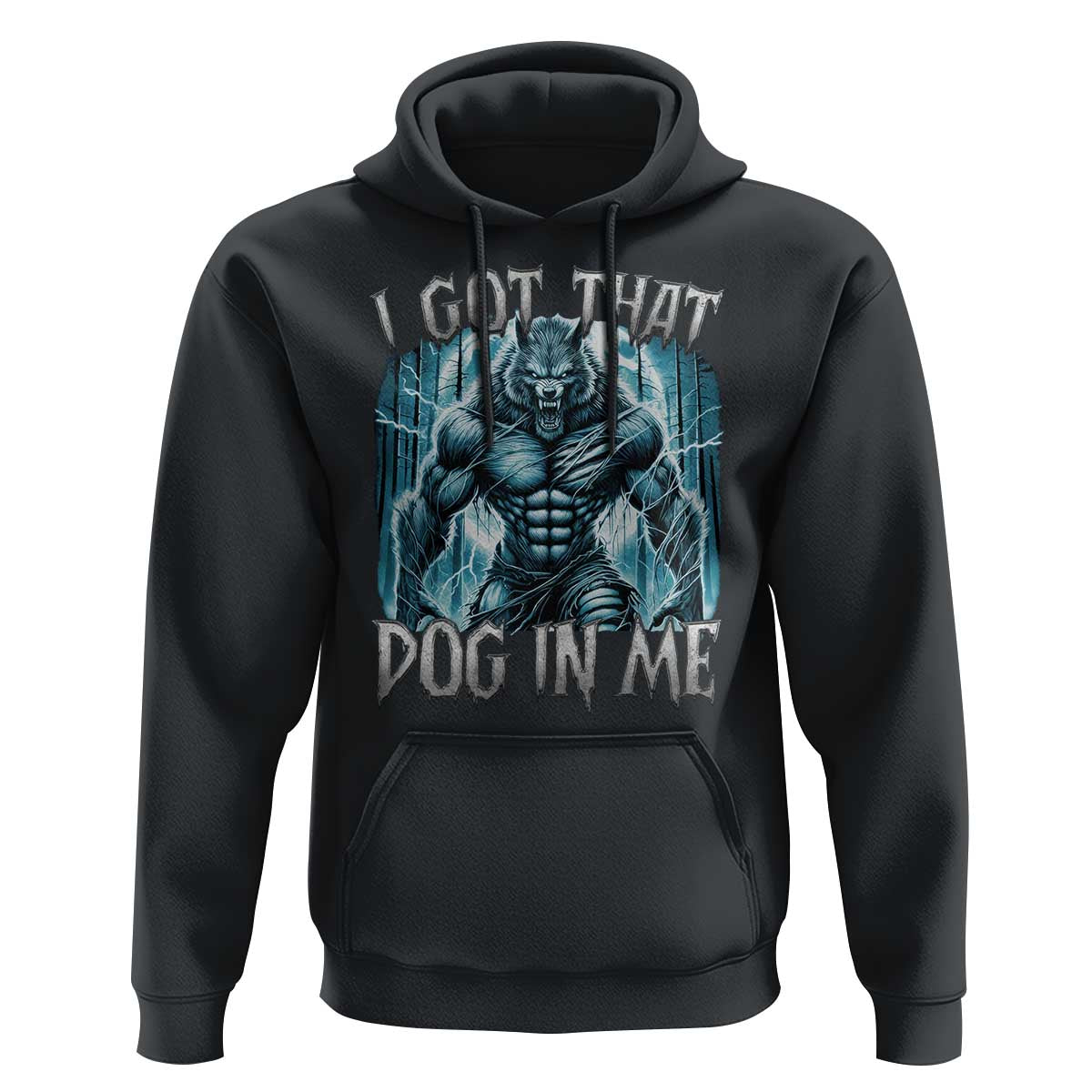 I Got That Dog In Me Wolf Alpha Hoodie