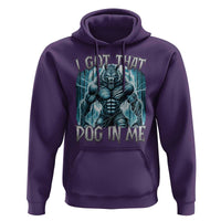 I Got That Dog In Me Wolf Alpha Hoodie