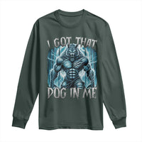 I Got That Dog In Me Wolf Alpha Long Sleeve Shirt