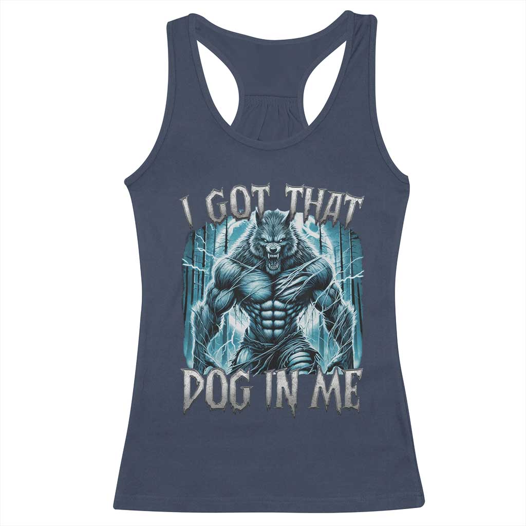 I Got That Dog In Me Wolf Alpha Racerback Tank Top