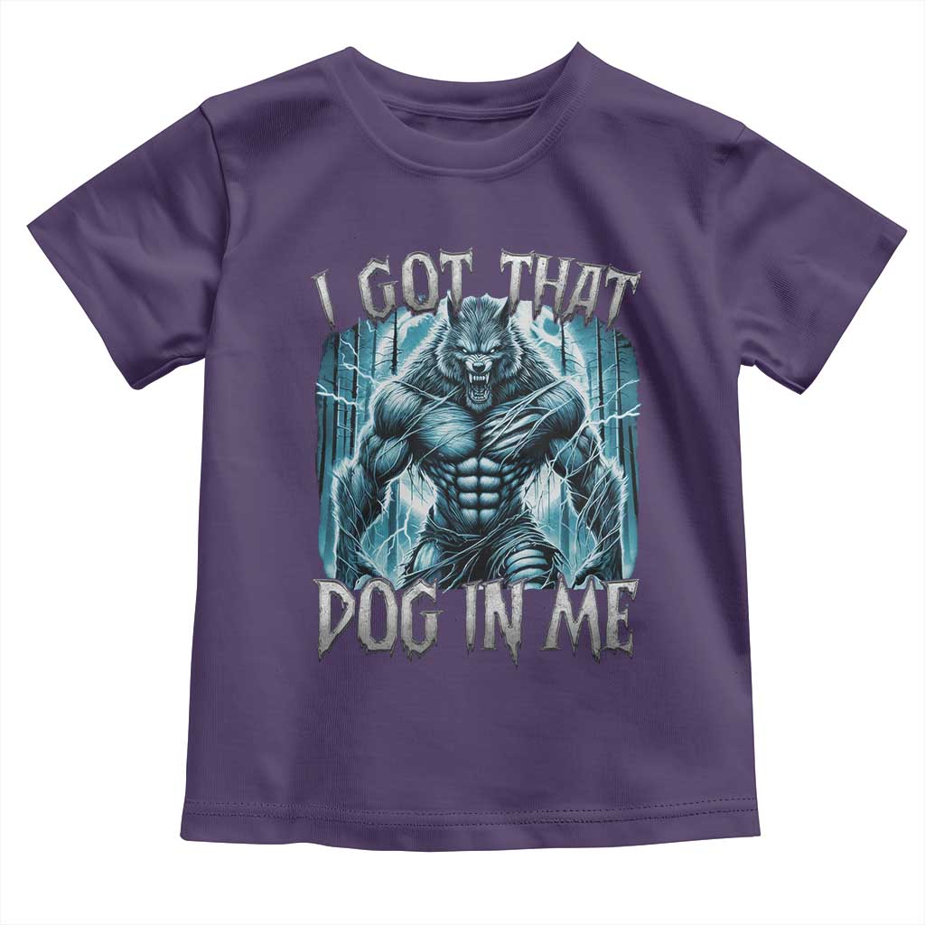 I Got That Dog In Me Wolf Alpha Toddler T Shirt