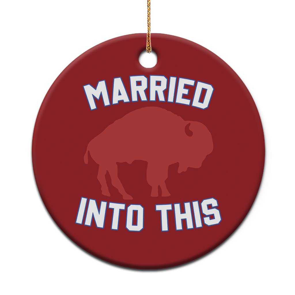 Married Into This Buffalo Christmas Ornament Vintage Sport Mafia Wife Wedding Gifts - Wonder Print Shop