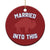 Married Into This Buffalo Christmas Ornament Vintage Sport Mafia Wife Wedding Gifts - Wonder Print Shop