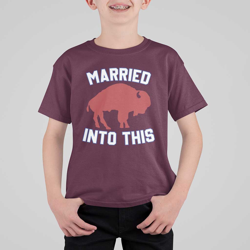 Married Into This Buffalo T Shirt For Kid Vintage Sport Mafia Wife Wedding Gifts - Wonder Print Shop